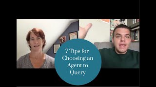 7 Tips for Choosing an Agent to Query [upl. by Areid431]