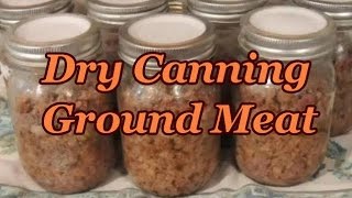 Canning Ground Meat WITHOUT BROTH [upl. by Bunnie]