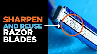 How to Sharpen and Reuse Your Razor Blades for Years [upl. by Manoop]