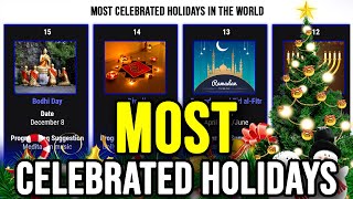 TOP 15 MOST CELEBRATED HOLIDAYS AROUND THE WORLD [upl. by Kung]