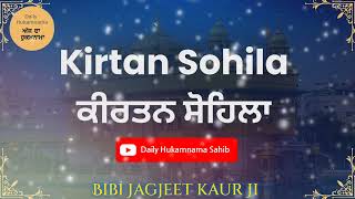 Kirtan Sohila Sahib Path  Night Time Prayer  ਕੀਰਤਨ ਸੋਹਿਲਾ  Bibi Jagjeet kaur kirtan sohila [upl. by Savdeep]