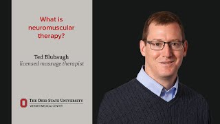 What is neuromuscular therapy  Ohio State Medical Center [upl. by Ztirf]