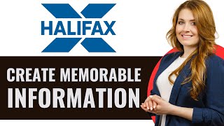 How To Create Memorable Information Halifax [upl. by Anivlac]