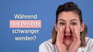 Kann man während der Periode schwanger werden [upl. by Euqinoj]