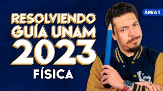 Guía UNAM 2023 Área 1 Física [upl. by Ahseym]