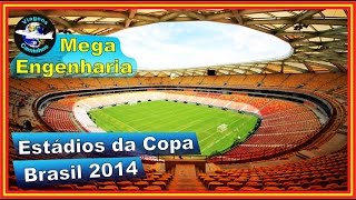 Estádios da Copa do Mundo  FIFA Brasil 2014 [upl. by Elocyn954]