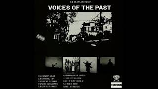 VOICES OF THE PAST FULL TAPE [upl. by Conn]