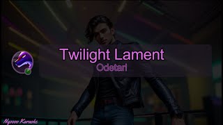 Odetari  Twilight Lament  Karaoke [upl. by Pen]