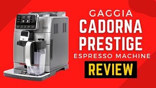 Gaggia Cadorna Prestige SuperAutomatic Espresso Machine Review Pros amp Cons Explained [upl. by Yroggerg]