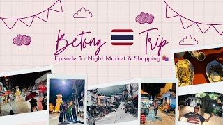 Betong Thailand 🇹🇭 Trip  EP 3  Night Market amp Shopping 🛍️ [upl. by Joella29]