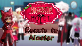 Hazbin hotel react to AlastorGL2Part 1 [upl. by Segroeg569]