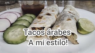 TACOS ÁRABES RECETA FÁCIL DE PREPARAR [upl. by Luhar]