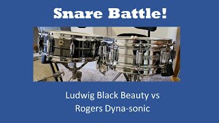 Snare Battle Ludwig Black Beauty vs Rogers Dynasonic [upl. by Davida]