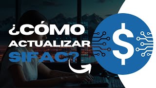 ¿CÓMO ACTUALIZAR SIFAC  SIFAC ÚLTIMA VERSIÓN [upl. by Serrell1]