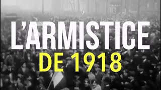 LARMISTICE DE 1918  La Grande Explication [upl. by Ioyal833]