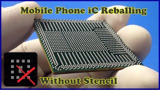 How To Reball iC Without Stencil  BGA Reballing Without Stencil [upl. by Ydarg]