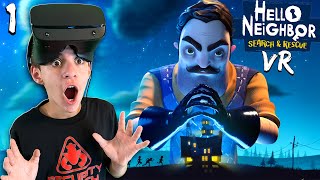 HELLO NEIGHBOR IN VR IS AMAZING Hello Neighbor Search and Rescue VR part 1 [upl. by Scheck205]