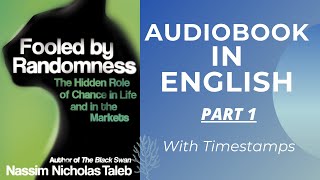 AUDIOBOOK Fooled By Randomness By Nassim Nicholas Taleb Part 1 Timestamps Available [upl. by Anilosi]