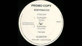 Bodysnatch  Euphony Just 4 U London Original Mix [upl. by Knowles]