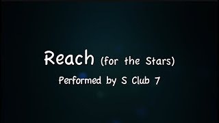 Reach  S Club 7 with lyrics [upl. by Anailuj]