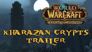 Karazhan Crypts Trailer [upl. by Brenden705]