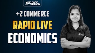 2 Economics  Rapid Live  Public Exam 24  Elance Tuition plustwocommerce plustwoeconomics [upl. by Nallek]