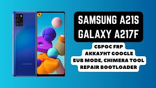 Samsung A21s Galaxy A217F FRP Сброс аккаунта google EUB Mode test point Repair Boot Chimera [upl. by Ecienahs]