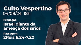 🔴 Culto Vespertino  0408 18h  Pr Geimar de Lima [upl. by Trumann753]