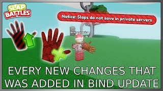 Roblox Slap Battles Every New Changes That Was Added In Bind Update [upl. by Alexandro]