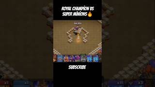 SUPER MİNİONS vs ROYAL CHAMPION🔥 Clash of Clans clashofclans keşfet coc supercell cocshorts [upl. by Annahahs347]