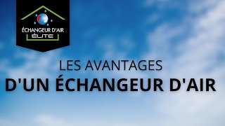 Les avantages dun échangeur dair [upl. by Reiter]