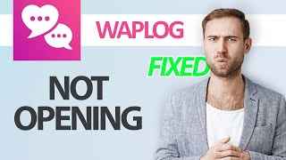 How To Fix Waplog App Not Opening  Step By Step [upl. by Yorker]