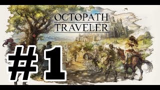 Lets Play Octopath Traveler Switch 001  Start of Therions Thief Story [upl. by Dupuis969]