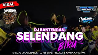 SLENDANG BIRU🔥BAKASURA❗SPECIAL COLABORATION DJ ARPEDAM PROJECT amp NANDA NAFIS RMX [upl. by Gudrun]