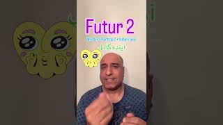 Futur 2 [upl. by Bohner]