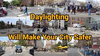 What is Daylighting And How This Intersection Adjustment Saves So Many Lives [upl. by Oznohpla]