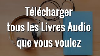 3 FAÇONS POUR TELECHARGER DES LIVRE AUDIO GRATUITEMENT [upl. by Blisse]