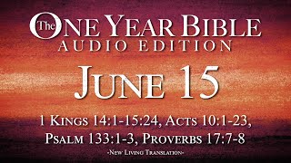 June 15  One Year Bible Audio Edition [upl. by Song]