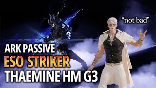 Lost Ark1684 Ark Passive Esoteric Flurry Striker  Thaemine HM G3 [upl. by Notaek742]