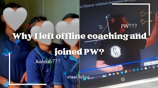 Why I left offline coaching and joined PW🤔  YAKEEN 20  NEET  Teetikshya [upl. by Klimesh24]