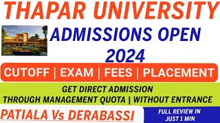 THAPAR UNIVERSITY ADMISSION 2024Cut offPlacement Fees  Registration  Direct Admission [upl. by Hamburger897]