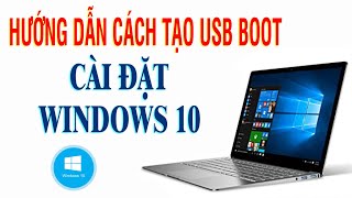 Hướng dẫn tạo USB BOOT cài đặt Windows 10 [upl. by Jerri741]