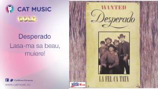 Desperado  Lasama sa beau muiere [upl. by Rabjohn]