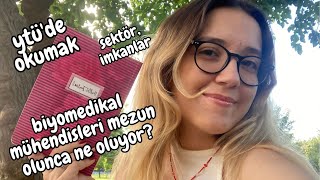 neden ytüde okumalısınız biyomedikal mühendisliği biyomedikal mühendisleri ne iş yapar [upl. by Garris]