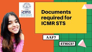 Documents required for ICMR STS 2022 ICMR AAF amp Ethics Approval ICMR Short Term Studentship [upl. by Einobe]