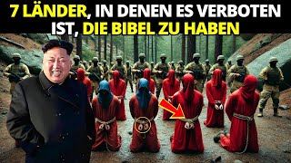 7 LÄNDER IN DENEN DIE BIBEL VERBOTEN IST Das letzte wird Sie überraschen [upl. by Sualokcin]