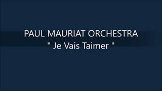 PAUL MAURIAT ORCHESTRA Je Vais Taimer [upl. by Aihsilef]