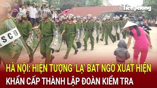 Bản tin thời sự Hà Nội Hiện tượng ‘lạ’ bất ngờ xuất hiện trên phố công an khẩn cấp vào cuộc [upl. by Benjamen]