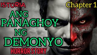 PANAGHOY NG DEMONYO CHAPTER 1  Tagalog Horror Stories [upl. by Walston]