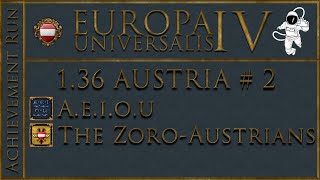 EU4 136 Austria  AEIOU amp The ZoroAustrians  P2 PU Over Milan [upl. by Atnas]